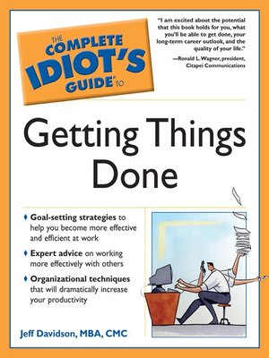cover image of The Complete Idiot's Guide to Getting Things Done